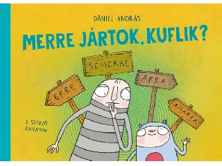 Merre jártok, kuflik?