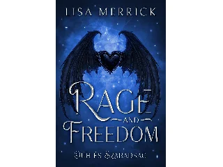 MERRICK, LISA: RAGE AND FREEDOM - DÜH ÉS SZABADSÁG