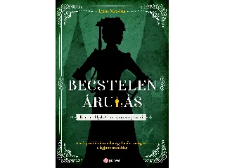 MESSINA, LYNN: BECSTELEN ÁRULÁS - BEATRICE HYDE -CLARE KIASASSZONY ESETEI