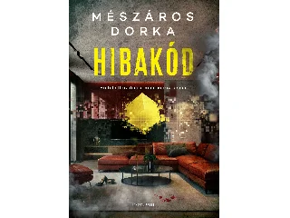 MÉSZÁROS DORKA: HIBAKÓD