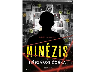 MÉSZÁROS DORKA: MIMÉZIS