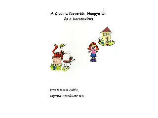 MÉSZNER ZSÓFIA: A CICA, A KISVERÉB, HANGYA ÚR ÉS A KORONAVÍRUS