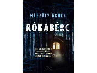 MÉSZÖLY ÁGNES: RÓKABÉRC