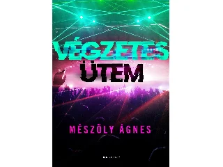 MÉSZÖLY ÁGNES: VÉGZETES ÜTEM