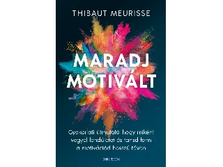 MEURISSE, THIBAUT: MARADJ MOTIVÁLT!