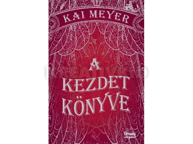 MEYER, KAI: A KEZDET KÖNYVE