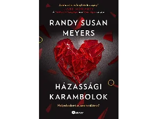 MEYERS, RANDY SUSAN: HÁZASSÁGI KARAMBOLOK