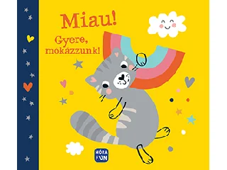 MIAU! - GYERE MÓKÁZZUNK! - TEXTILKÖNYV