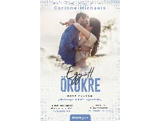 MICHAELS, CORINNE: EGYÜTT, ÖRÖKRE