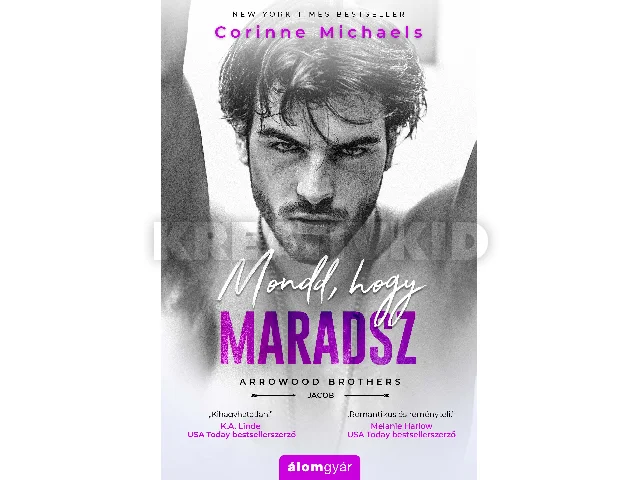 MICHAELS, CORINNE: MONDD, HOGY MARADSZ