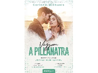 MICHAELS, CORINNE: VÁGYOM A PILLANATRA (ROSE CANYON - HOLDEN)