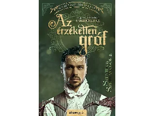 MICHAELS, MADDISON: AZ ÉRZÉKETLEN GRÓF - SZENTEK & SZÉLHÁMOSOK 2.