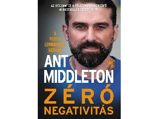 MIDDLETON, ANT: ZÉRÓ NEGATIVITÁS