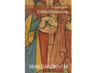 MIKSZÁTH KÁLMÁN: KÜLÖNÖS HÁZASSÁG