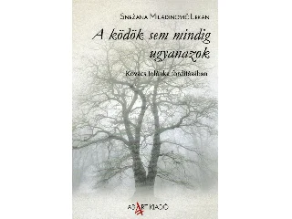 MILADINOVIC LEKAN, SNEZANA: A KÖDÖK SEM MINDIG UGYANAZOK