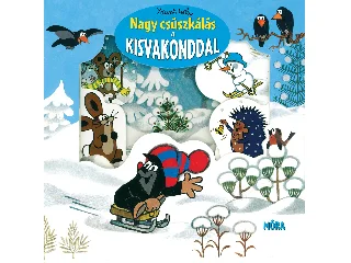 MILER, ZDENEK: NAGY CSÚSZKÁLÁS A KISVAKONDDAL (ABLAKOS LAPOZÓ) KICSINYÍTETT