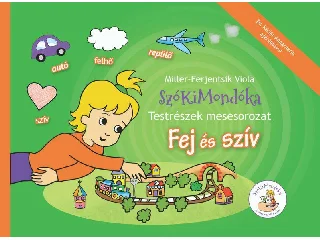 MILLER FERJENTSIK VIOLA: FEJ ÉS SZÍV - SZÓKIMONDÓKA - TESTRÉSZEK MESESOROZAT