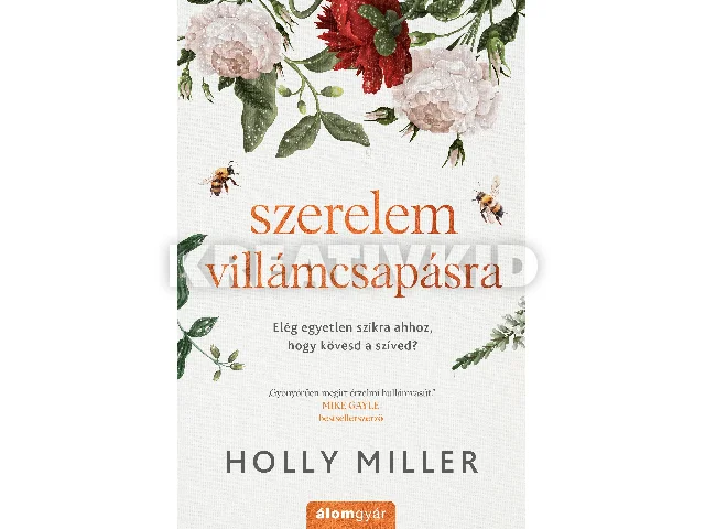 MILLER, HOLLY: SZERELEM VILLÁMCSAPÁSRA