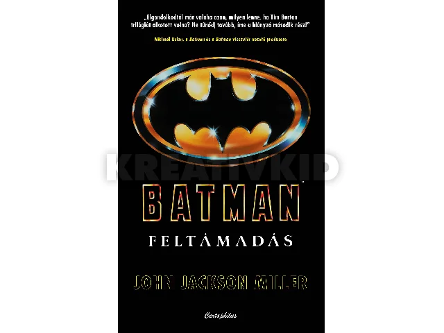 MILLER, JOHN JACKSON: BATMAN - FELTÁMADÁS (ÉLDEKORÁLT)