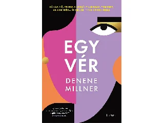 MILLNER, DENENE: EGY VÉR