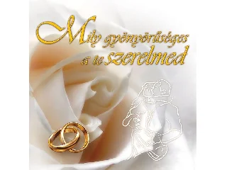 MILY GYÖNYÖRŰSÉGES A TE SZERELMED - FEHÉR (HÁZASSÁGKÖTÉSHEZ)