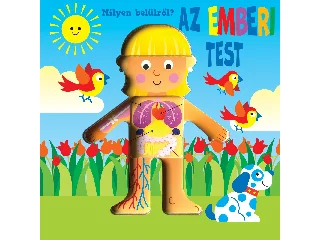 MILYEN BELÜLRŐL? - AZ EMBERI TEST