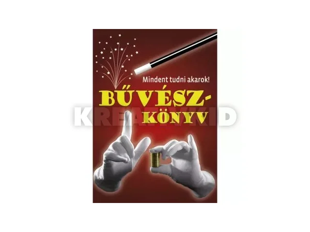 Mindent tudni akarok! - Bűvészkönyv