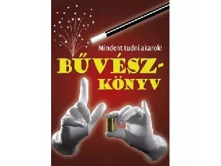 Mindent tudni akarok! - Bűvészkönyv