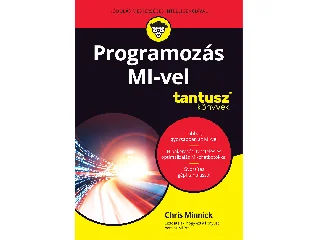 MINNICK, CHRIS: PROGRAMOZÁS MI-VEL - TANTUSZ KÖNYVEK