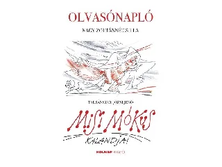MISI MÓKUS KALANDJAI - OLVASÓNAPLÓ