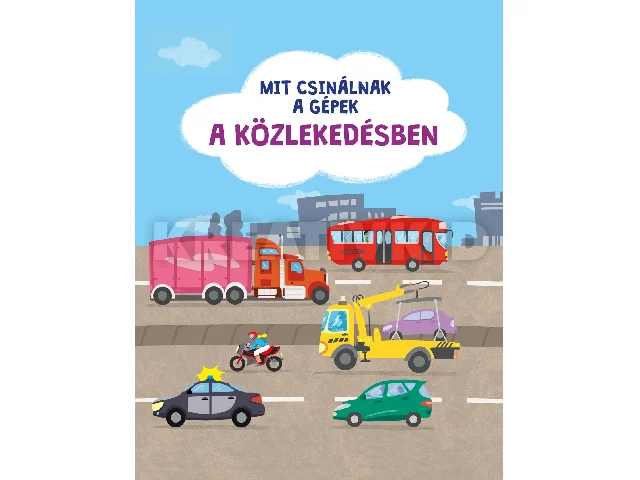 MIT CSINÁLNAK A GÉPEK: A KÖZLEKEDÉSBEN