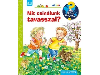 MIT CSINÁLUNK TAVASSZAL? - MIT, MIÉRT, HOGYAN? SCOLAR MINI 42.