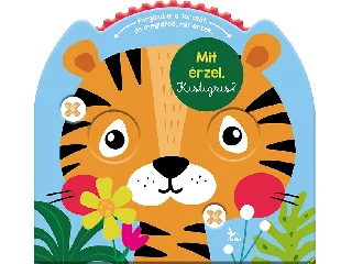 MIT ÉRZEL, KISTIGRIS?