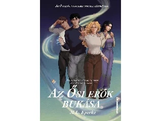 M.L. EPERKE: AZ ŐSI ERŐK BUKÁSA