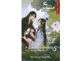 MO XIANG TONG XIU: THE UNTAMED EXTRA 5. - A DÉMONI KULTIVÁCIÓ NAGYMESTERE