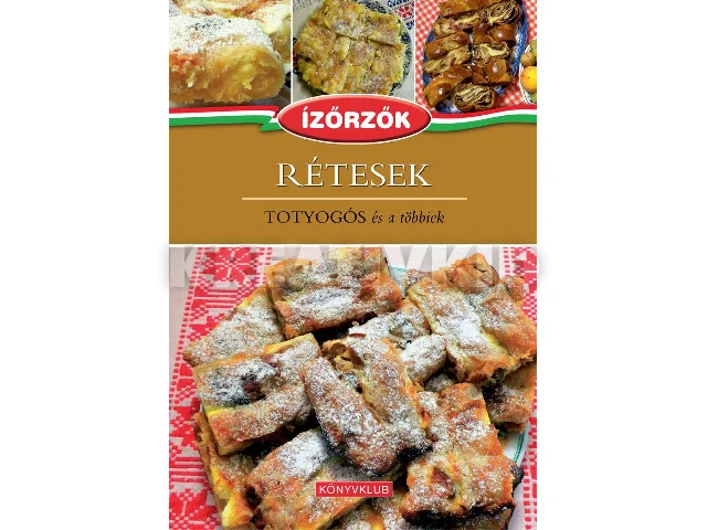 MÓCZÁR ISTVÁN-RÓKA ILDIKÓ: RÉTESEK - TOTYOGÓS ÉS A TÖBBIEK - ÍZŐRZŐK SOROZAT