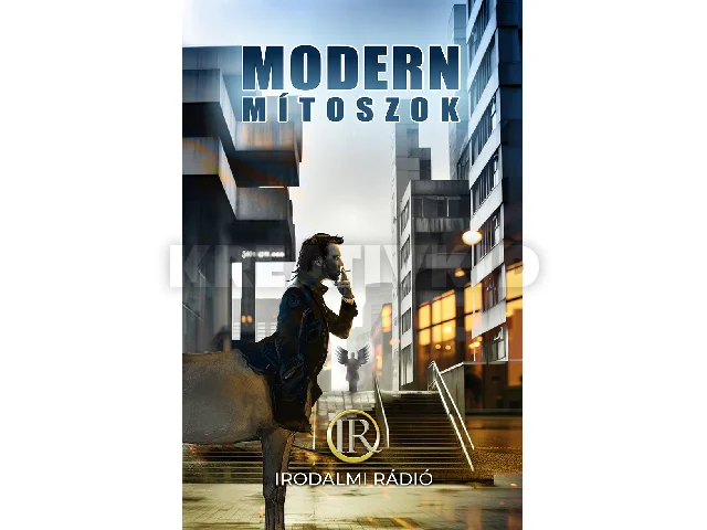 MODERN MÍTOSZOK - ANTOLÓGIA