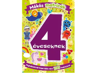 MÓKÁS MATRICÁK 4 ÉVESEKNEK - FOGLALKOZTATÓ FÜZET TÖBB MINT 100 MATRICÁVAL