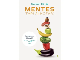 MOLNÁR DÁVID: MENTES TÁPLÁLKOZÁS!