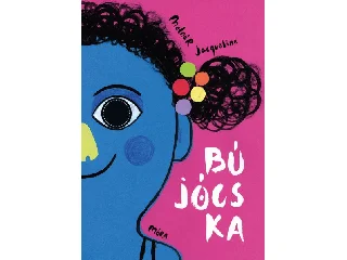 MOLNÁR JACQUELINE: BÚJÓCSKA