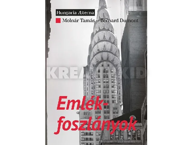 MOLNÁR TAMÁS - DUMONT, BERNARD: EMLÉKFOSZLÁNYOK