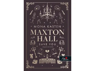 MONA KASTEN: MAXTON HALL 2. - SAVE YOU - MEGMENTELEK