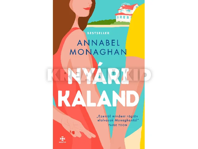 MONAGHAN, ANNABEL: NYÁRI KALAND