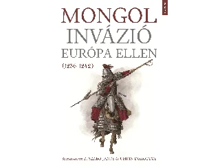 MONGOL INVÁZIÓ EURÓPA ELLEN (1236-1242)