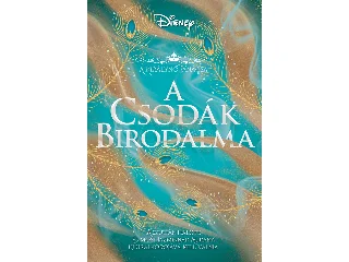 MONIR, ALEXANDRA: A CSODÁK BIRODALMA - A KIRÁLYNŐ TANÁCSA ( ÉLFESTETT)