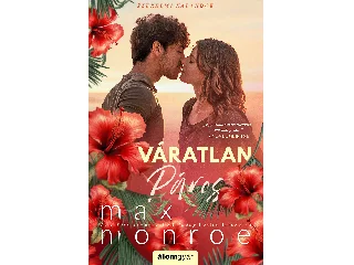 MONROE, MAX: VÁRATLAN PÁROS