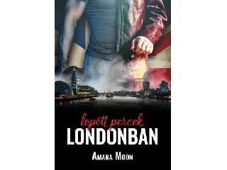 MOON, AMARA: LOPOTT PERCEK LONDONBAN