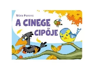 Móra Ferenc: A cinege cipője lapozó