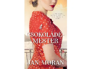 MORAN, JAN: A CSOKOLÁDÉMESTER