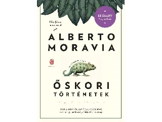 MORAVIA, ALBERTO: ŐSKORI TÖRTÉNETEK